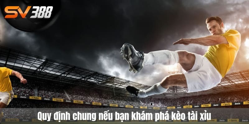 kèo tài xỉu bóng đá
